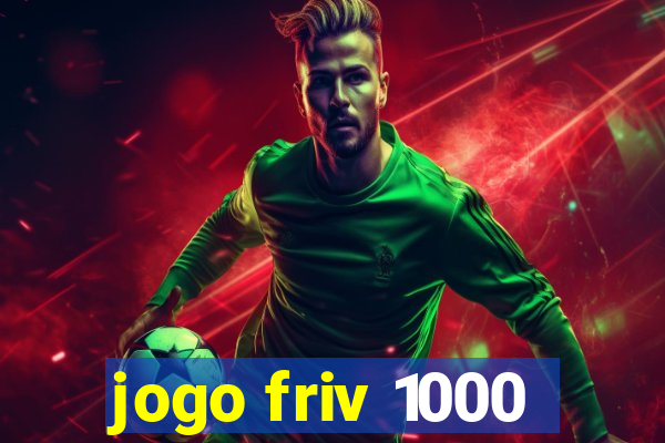 jogo friv 1000